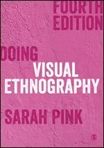 Doing Visual Ethnography