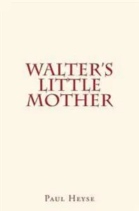 Walter's Little Mother