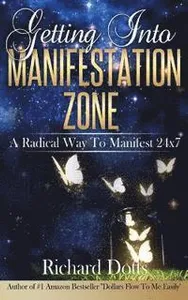 Getting Into Manifestation Zone