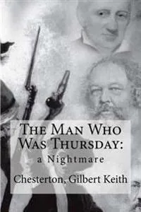 The Man Who Was Thursday: a Nightmare