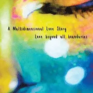 Visions from Venus - A Multidimensional Love Story