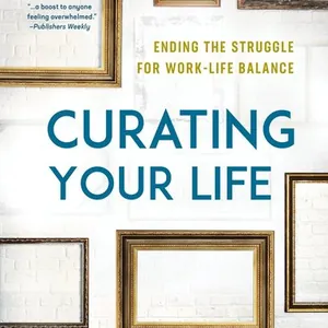 Curating Your Life
