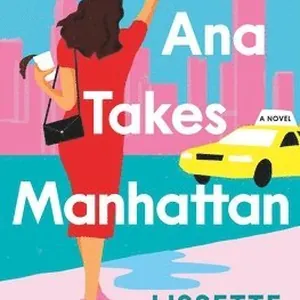 Ana Takes Manhattan