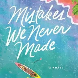 Mistakes We Never Made