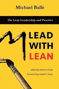 Lead with Lean: On Lean Leadership and Practice