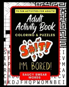 Adult Activity Book Saucy Swear Words