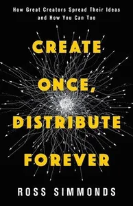 Distribute Forever Create Once