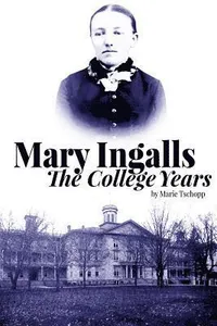 Mary Ingalls - The College Years