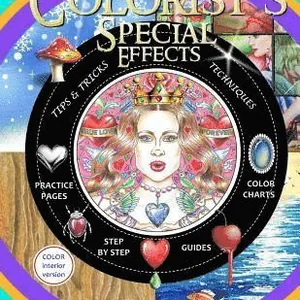 Colorist's Special Effects - color interior: Step by step guides to making your adult coloring pages POP!
