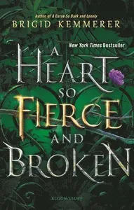 A Heart So Fierce and Broken