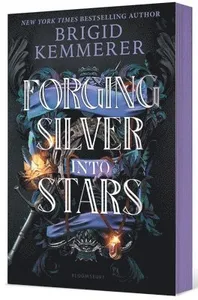 Forging Silver Into Stars (Limited Special Edition)
