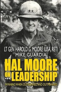 Hal Moore on Leadership