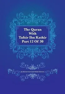 The Quran With Tafsir Ibn Kathir Part 12 of 30: Hud 006 To Yusuf 052