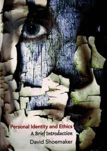 Personal Identity and Ethics: A Brief Introduction