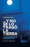 Y No Se Lo Trago La Tierra / ...and the Earth Did Not Devour Him