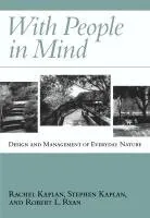 With People in Mind: Design And Management Of Everyday Nature