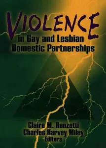 Violence in Gay and Lesbian Domestic Partnerships