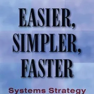 Easier, Simpler, Faster