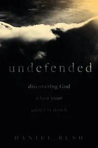 Discovering God when Your Guard Is Down