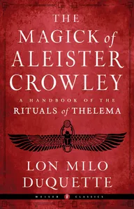 The Magick Of Aleister Crowley