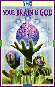 Your Brain Is God