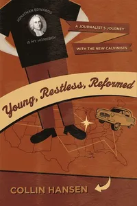 Young, Restless, Reformed