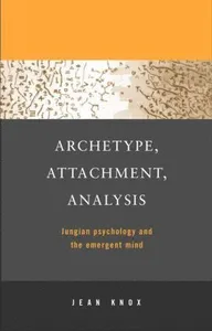 Archetype, Attachment, Analysis