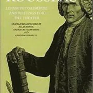 Letter to D'Alembert and Writings for the Theater