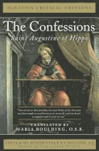 Confessions: Saint Augustine of Hippo