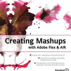 Creating Mashups with Adobe Flex and AIR