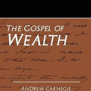 Gospel of Wealth (New Edition)