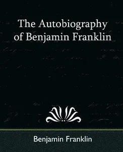 Autobiography of Benjamin Franklin