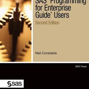 SAS Programming for Enterprise Guide Users, Second Edition