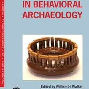 Explorations in Behavioral Archaeology