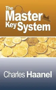 Complete Master Key System (Now Including 28 Chapters)