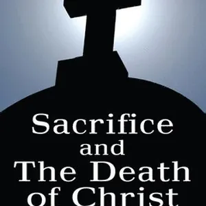 Sacrifice and the Death of Christ