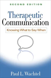 Therapeutic Communication, Second Edition