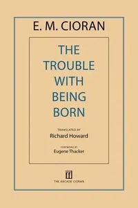 The Trouble with Being Born