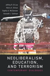 Neoliberalism, Education, and Terrorism