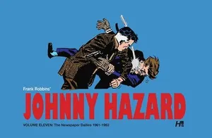 Johnny Hazard the Complete Dailies volume 11: 1961-1963