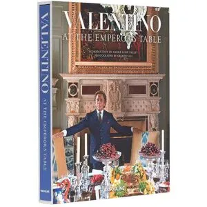 Assouline Valentino: At The Emperors Table