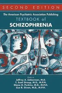 American Psychiatric Association Publishing Textbook of Schizophrenia