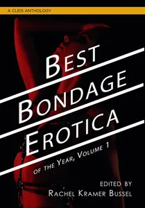 Best Bondage Erotica of the Year, Vol. 1
