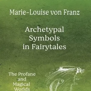 Volume 1 of the Collected Works of Marie-Louise von Franz