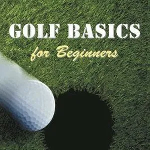Golf Basics for Beginners