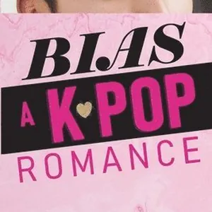 Bias - A K-pop Romance