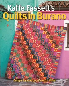 Kaffe Fassett?s Quilts in Burano