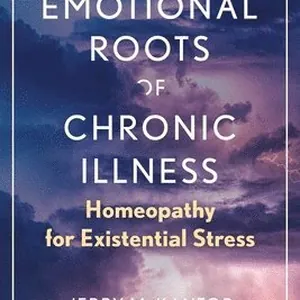 Emotional Roots of Chronic Illness