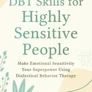 DBT Skills for Highly Sensitive People