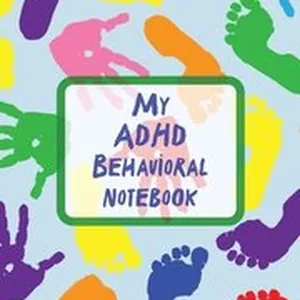 My ADHD Behavioral Notebook